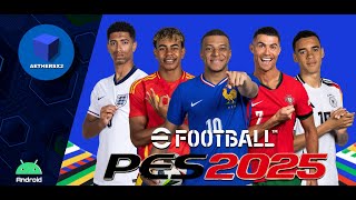 EFOOTBALL PES 2025 PS2 HD Aethersx2 Android EURO 2024 Edition With Camera Far [upl. by Galatia]