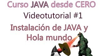 Java desde Cero 01  Instalación de Java y ejecución de nuestro primer programa [upl. by Ahcirt]