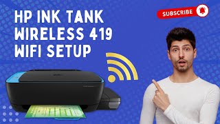 HP Ink Tank Wireless 419 WiFi Setup  Printer Tales [upl. by Jopa]