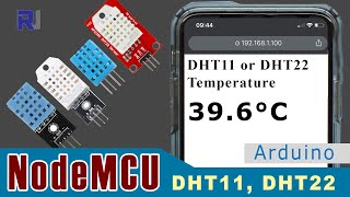 How to use DHT11 DHT22 with NodeMCU ESP8266 to read temperature over WiFi  IoT [upl. by Drol]