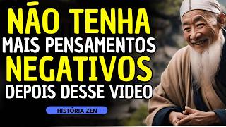 🔴 ELIMINE PENSAMENTOS NEGATIVOS COM ESTE VÍDEO PODEROSO 18 ENSINAMENTOS BUDISTAS  HISTÓRIA ZEN [upl. by Atinehs]