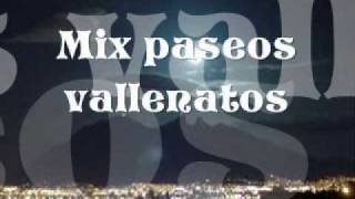 Mix paseos vallenatos [upl. by Havard]