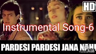 Par desi Par desi Jana Nahi All time Hit Hindi SongAmirKhanIntrumental Song6 [upl. by Allanson820]