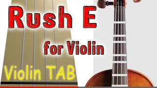 Rush E for Violin  Play Along Tab Tutorial [upl. by Ramed]