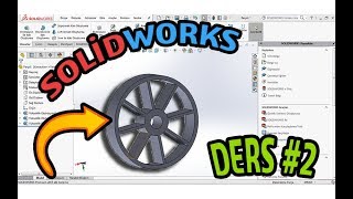 SolidWorks Ders 2  Tekerlek [upl. by Aubrette]