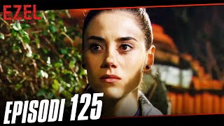 Ezel Me Titra Shqip Episodi 125 [upl. by Barncard234]