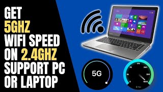 How to get 5GHz WiFi Speed on 24GHz Older PC or Laptop [upl. by Ariday]