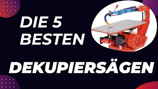 Die 5 Besten Dekupiersägen Test 2024 [upl. by Enelyad]