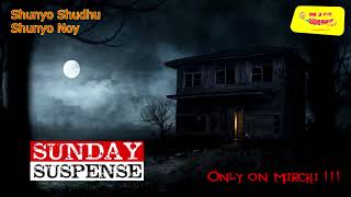 Sunday Suspense  Shunyo Shudhu Shunyo Noy  শূন্য শুধু শূন্য নয়  Sharadindu Bandyopadhyay [upl. by Ardnikal430]