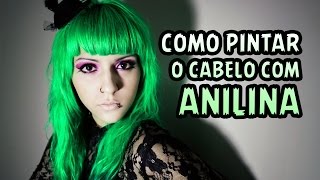 Tutorial Como pintar o cabelo com Anilina [upl. by Bausch]