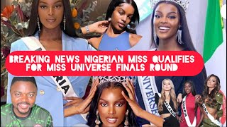 Breaking News Nigerian Miss Chidimma Vanessa Qualifies for Miss Universe Finals [upl. by Enaira]