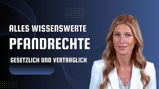 PFANDRECHTE  ALLES WISSENSWERTE ERKÄRT [upl. by Leunamme]