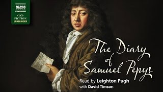 Naxos AudioBooks – The Diary of Samuel Pepys unabridged [upl. by Atneuqal690]