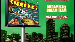 Caribe Mix 2  Megamix [upl. by Yromas]