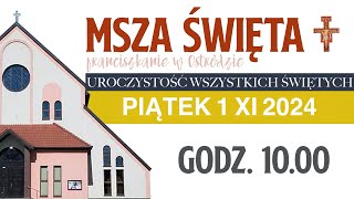 Franciszkanie w Ostródzie  Msza Święta 1112024 godz 1000 [upl. by Asseret98]