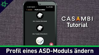 Casambi Tutorial  Ändern des Profils eines ASDModuls [upl. by Bunnie]