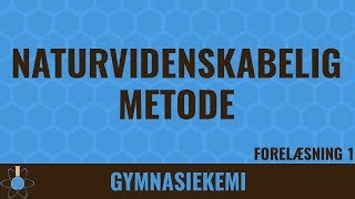 Naturvidenskabelig metode  Kemi C  1 [upl. by Myk]