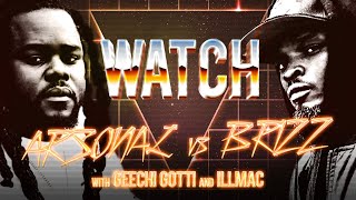 WATCH ARSONAL vs BRIZZ RAWSTEEN with GEECHI GOTTI amp ILLMAC [upl. by Eimma]