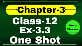 One Shot Ex 33 Class12  Matrices  Class 12 One Shot Ex 33 Math  Ex 33 Class 12 Math in OneShot [upl. by Aluino]