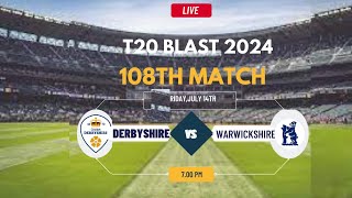 T20 Blast Live  Live Warwickshire Vs Derbyshire Live  T20 Blast Live  WARKS vs DERBY Live [upl. by Muldon]