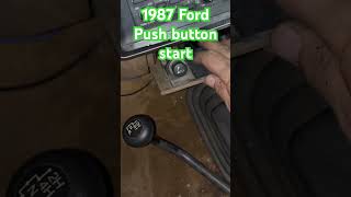 Push button start on a 1987 Ford F150 [upl. by Celestina]