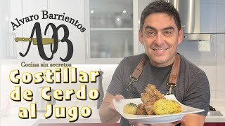 COSTILLAR DE CERDO AL JUGO Como hacer un costillar de cerdo al jugo perfecto  Alvaro Barrientos [upl. by Verdi]