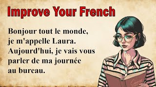 Learn French Pronunciation through a Simple Story A1A2 [upl. by Assel]