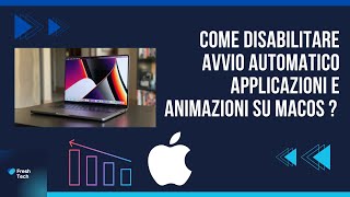 Come disbilitare avvio automatico applicazioni e animazioni su MacOS [upl. by Hardunn]