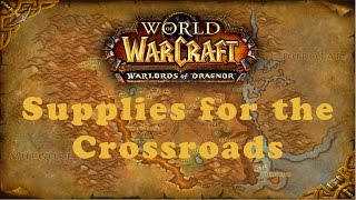 World of Warcraft Quest Supplies for the Crossroads Horde [upl. by Alanna]