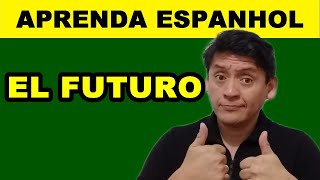 👍 O FUTURO EM ESPANHOL [upl. by Netsuj233]