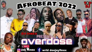 LATEST NAIJA AFROBEAT 2022 NONSTOP PARTY MIX BY DJ FINEX FT REMA DAVIDO TEKNO OMAH LAY FIREBOY BURNA [upl. by Weig752]