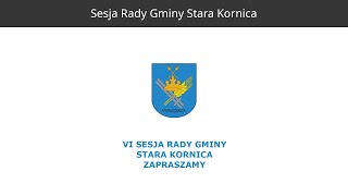 VI Sesja Rady Gminy Stara Kornica 16092024  ponowny upload [upl. by Buttaro]