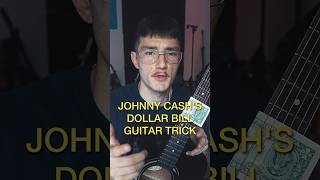 Johnny Cash dollar bill guitar trick… guitar guitarist guitarplayer guitartricks musician [upl. by Skantze40]