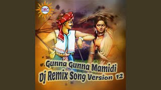 Gunna Gunna Mamidi Dj Remix Song Version 12 [upl. by Dwight]