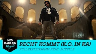 POL1Z1STENS0HN feat Justice – RECHT KOMMT KO in KA  NEO MAGAZIN ROYALE mit Jan Böhmermann [upl. by Ajdan]