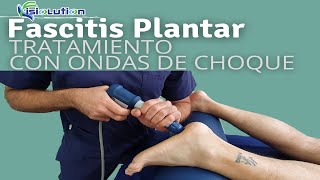 FASCITIS PLANTAR  TRATAMIENTO con ONDAS de CHOQUE DOLOR de PIE y TALON Fisioterapia  Fisiolution [upl. by Leontyne]