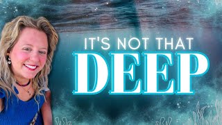 Its Not That Deep [upl. by Cuthbert]