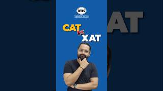 Difference between CAT Vs XAT shorts mba [upl. by Terrill]