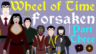 Wheel of Time The Forsaken  Dragon Reborn Part 3 of 3  Heavy Spoilers [upl. by Leif]