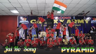 Jai Ho Songs  Pyramid Performance  6th amp 7th Morning  Annual Function 2024  The Galaxy School [upl. by Lytle808]