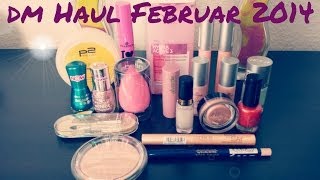 dm HAUL Februar 2014 I Essence quotLove Lettersquot LE Catrice Ebelin Loreal Alverde Manhatten [upl. by Nahbois]