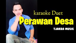 PERAWAN DESA  Karaoke Tanpa Vokal Wanita  cover [upl. by Allegna201]