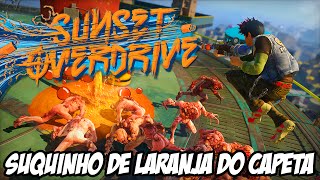 Sunset Overdrive  Suquinho de Laranja do CAPETA [upl. by Alroy]