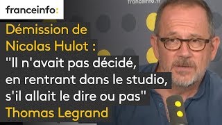 Démission Hulot  quotll navait pas décidé en rentrant dans le studio sil allait le dire ou pasquot [upl. by Togram323]