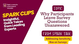 Why Participants Leave Survey Questions Unanswered  Spark Clips [upl. by Ashli975]