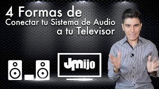 4 Formas de Conectar tu Sistema de Audio a tu TV [upl. by Pederson]