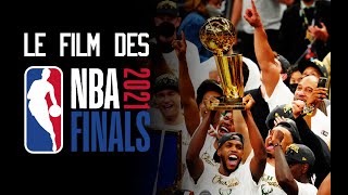 🏀 NBA 🏆 Le film des Finales 2021 🔥 [upl. by Arline]