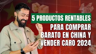 5 PRODUCTOS RENTABLES para COMPRAR BARATO en CHINA y VENDER CARO en 2024 [upl. by Sakiv]