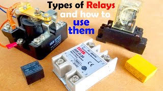 Types of Relays and how to use them SPDT relay DPDT relay and Solid State Relay SSR [upl. by Papst]