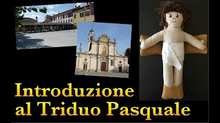 INTRODUZIONE AL TRIDUO PASQUALE per i ragazzi [upl. by Odrarej227]